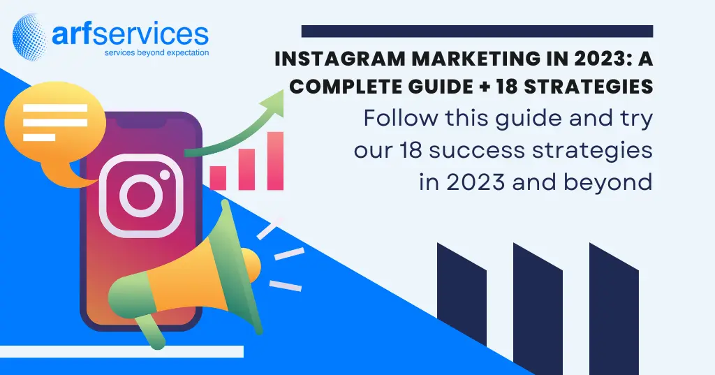Instagram Marketing in 2023: A Complete Guide + 18 Strategies