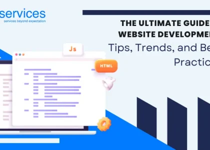 the-ultimate-guide-to-website-development-tips-trends-and-best-practices